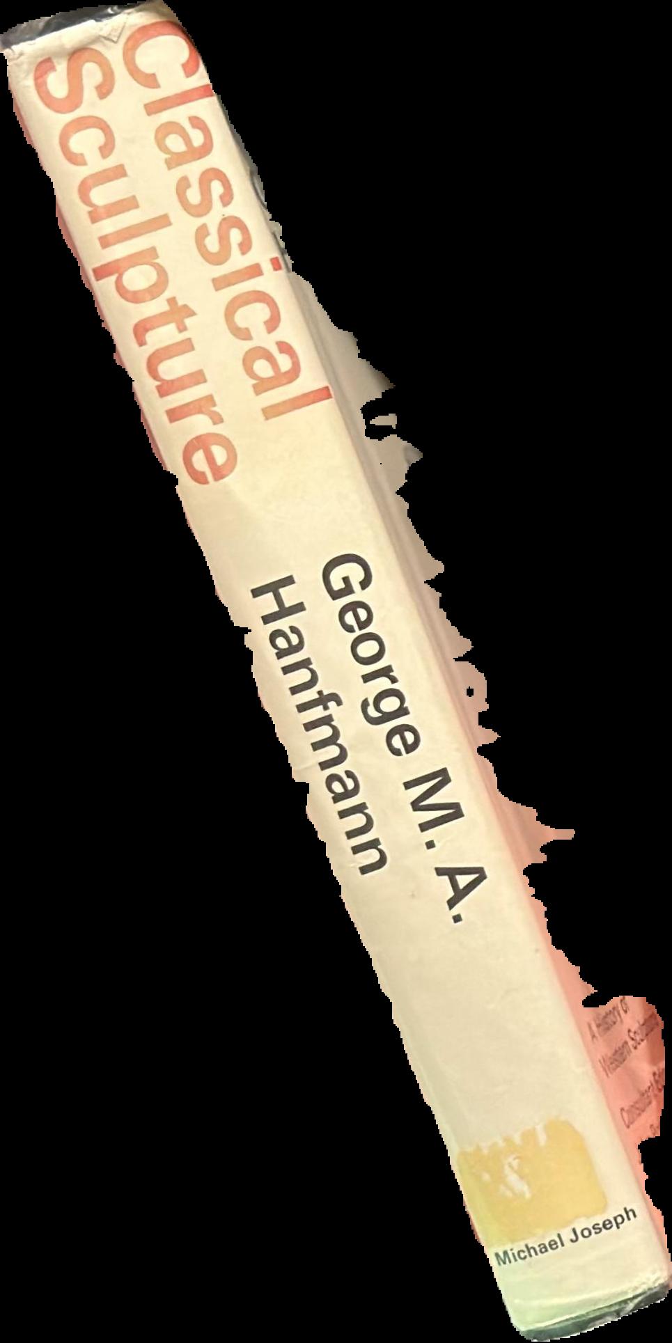 Classical sculpture / George M.A. Hanfmann live spine