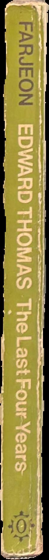 Edward Thomas : the last four years live spine