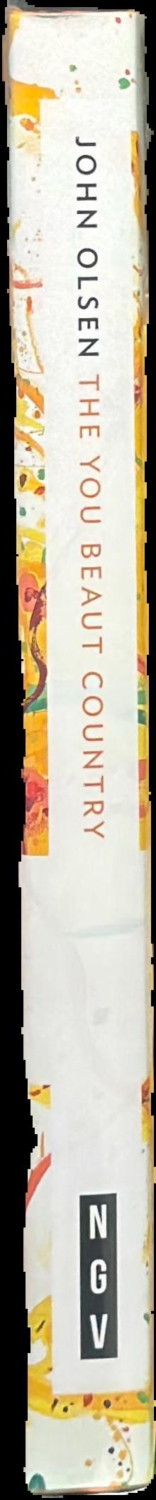 John Olsen : the you beaut country live spine