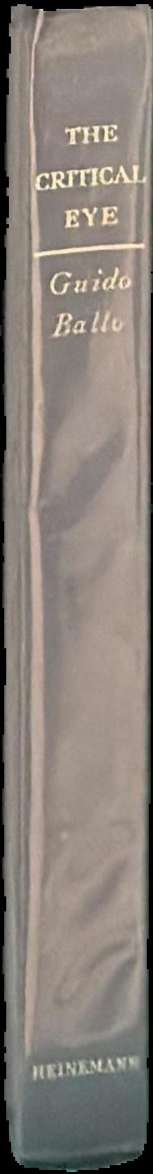 The critical eye : a new approach to art appreciation / Guido Ballo ; translated by R. H. Boothroyd live spine