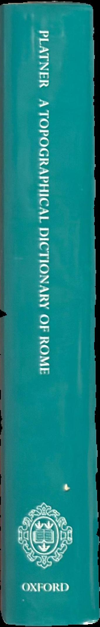 A topographical dictionary of ancient Rome live spine