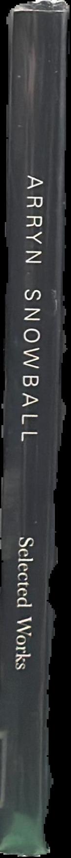 Arryn Snowball : selected works live spine