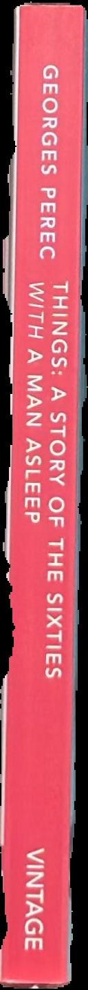 Things : a story of the sixties : with a man alseep live spine