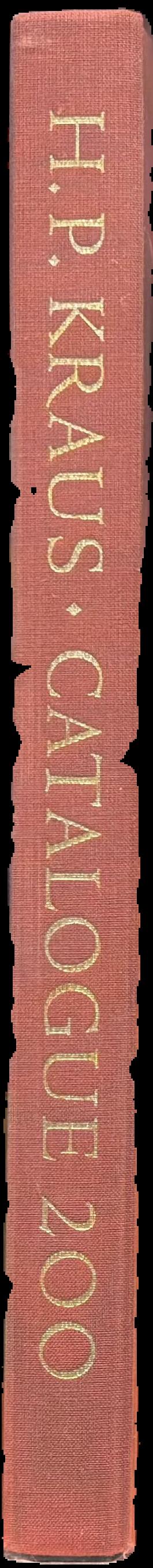 Catalogue 200, the printed book : a choice selection of two hundred early books including over one hundred and fifty incunabula, marking the completion of fifty years in our present location / H. P. Kraus live spine