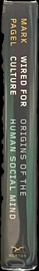 Wired for culture : origins of the human social mind / Mark Pagel live spine