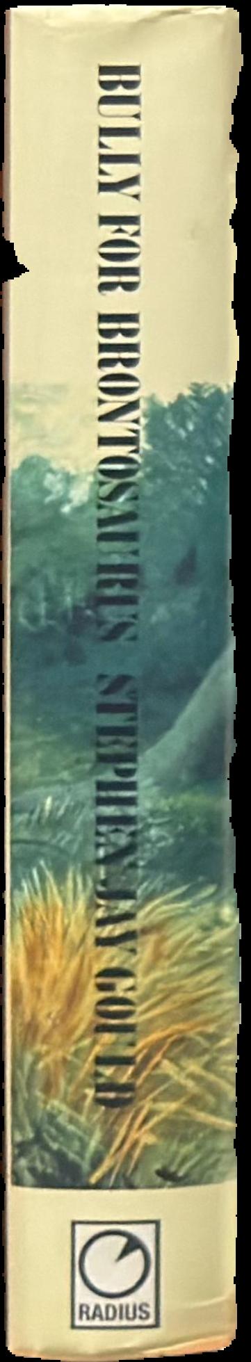 Bully for Brontosaurus : reflections in natural history live spine