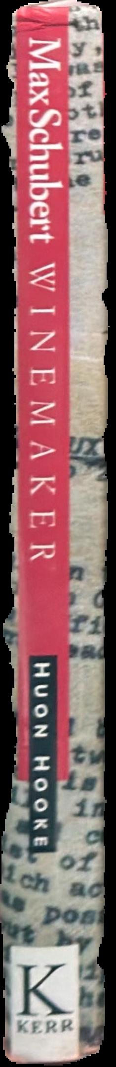 Max Schubert : winemaker / by Huon Hooke live spine