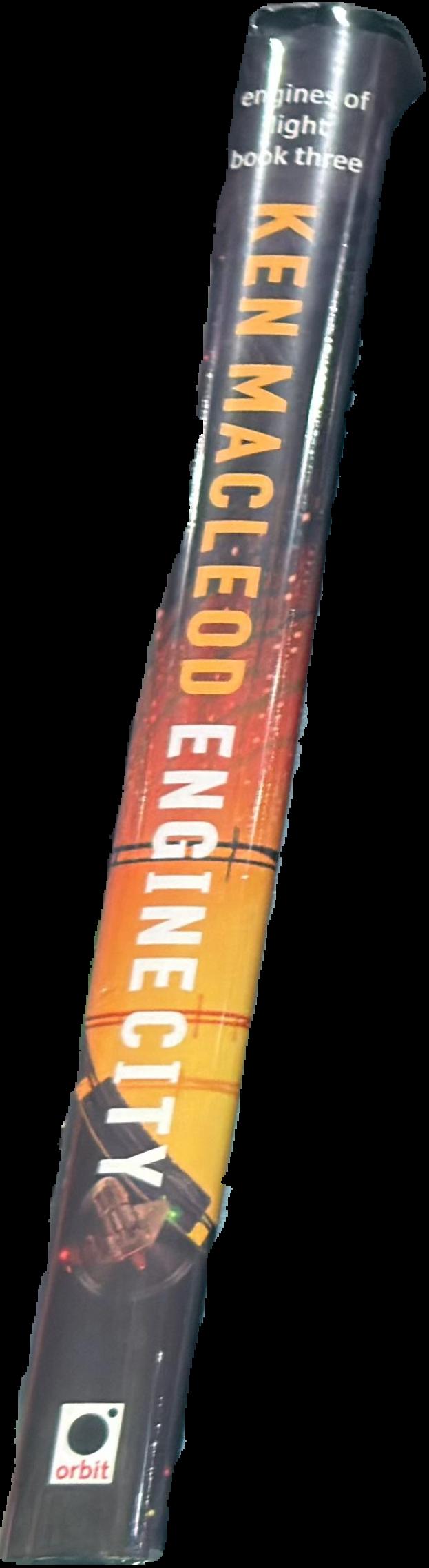 Engine city : engines of light : book three / Ken MacLeod live spine