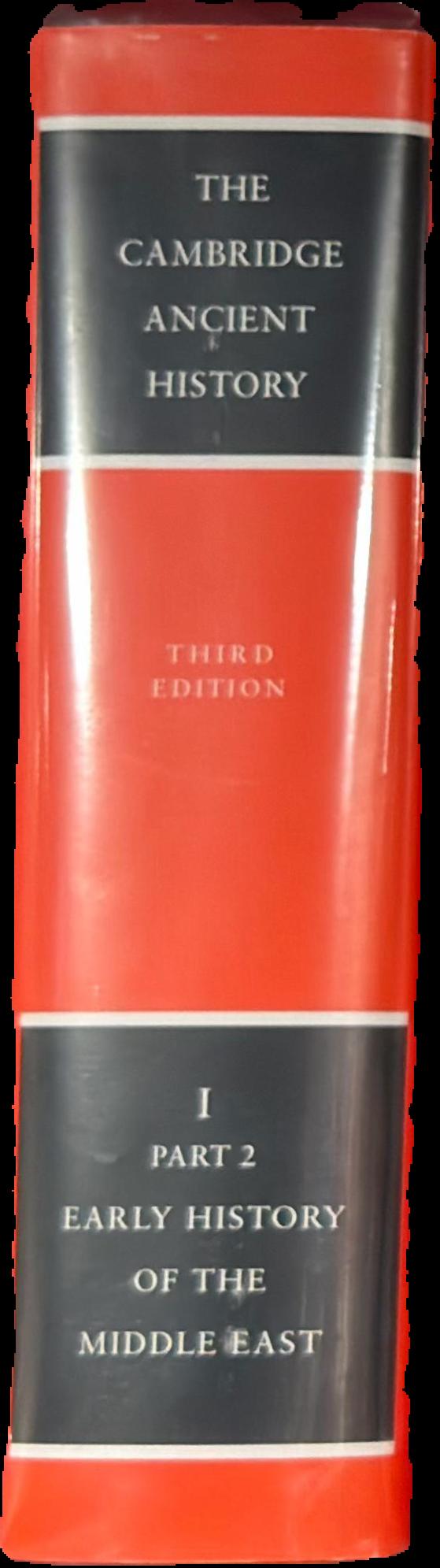 The Cambridge ancient history : volume 1, part 2, early history of the Middle East live spine