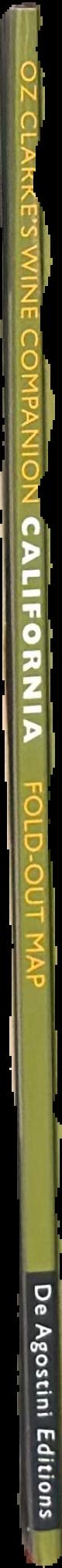 Oz Clarke's wine companion : California Napa  and Sonoma : a complete wine guide together with a stunning, annotated fold-out map live spine