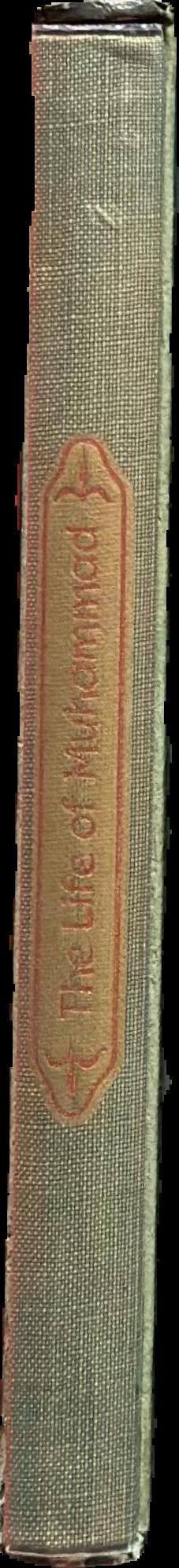 The life of Muhammad : apostle of Allah live spine
