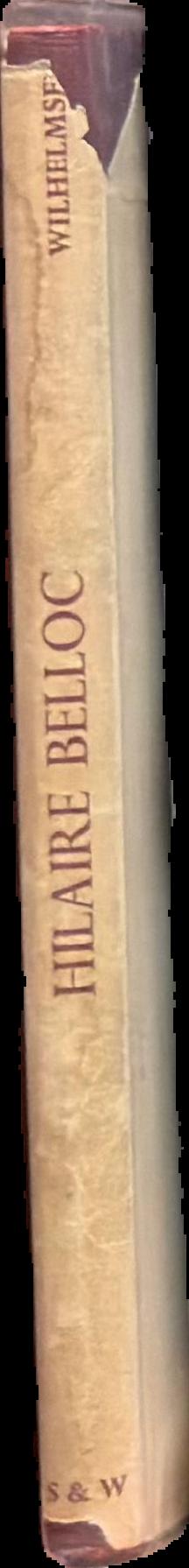 Hilaire Belloc : no alienated man : a study in Christian integration live spine