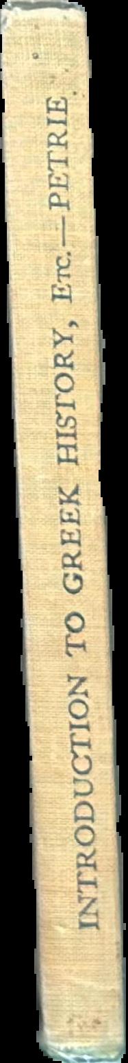 An introduction to Greek history, antiquities and literature /​ by A. Petrie live spine