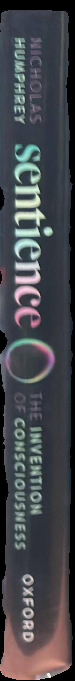 Sentience : the invention of consciousness live spine