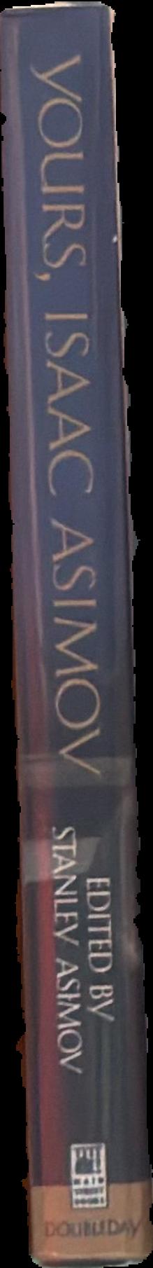 Yours, Isaac Asimov ; a lifetime in letters live spine