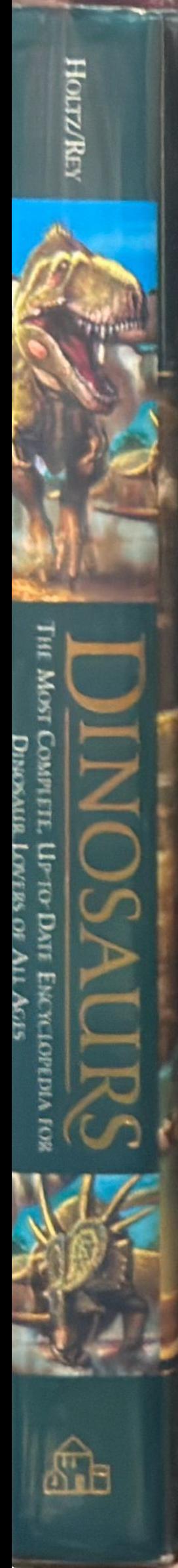 Dinosaurs : the most complete, up-to-date encyclopedia for dinosaur lovers of all ages live spine