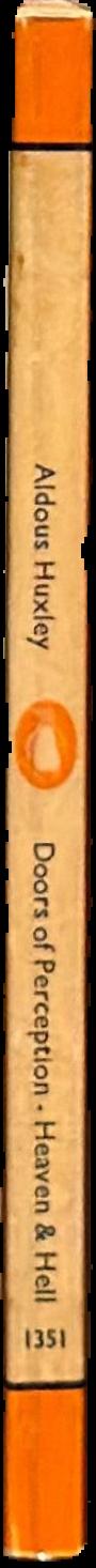 The doors of perception : and, heaven and hell live spine