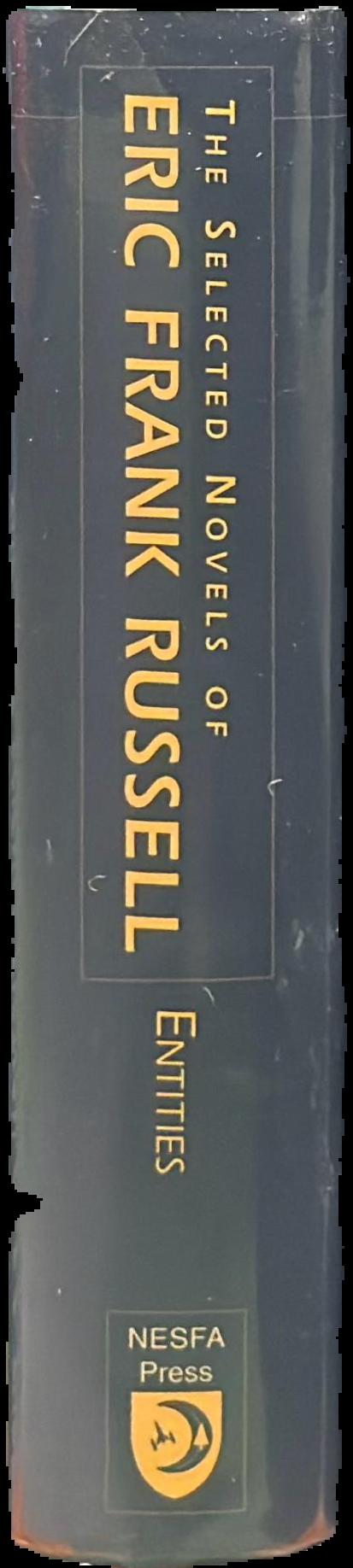 Entities : the selected novels of Eric Frank Russell live spine