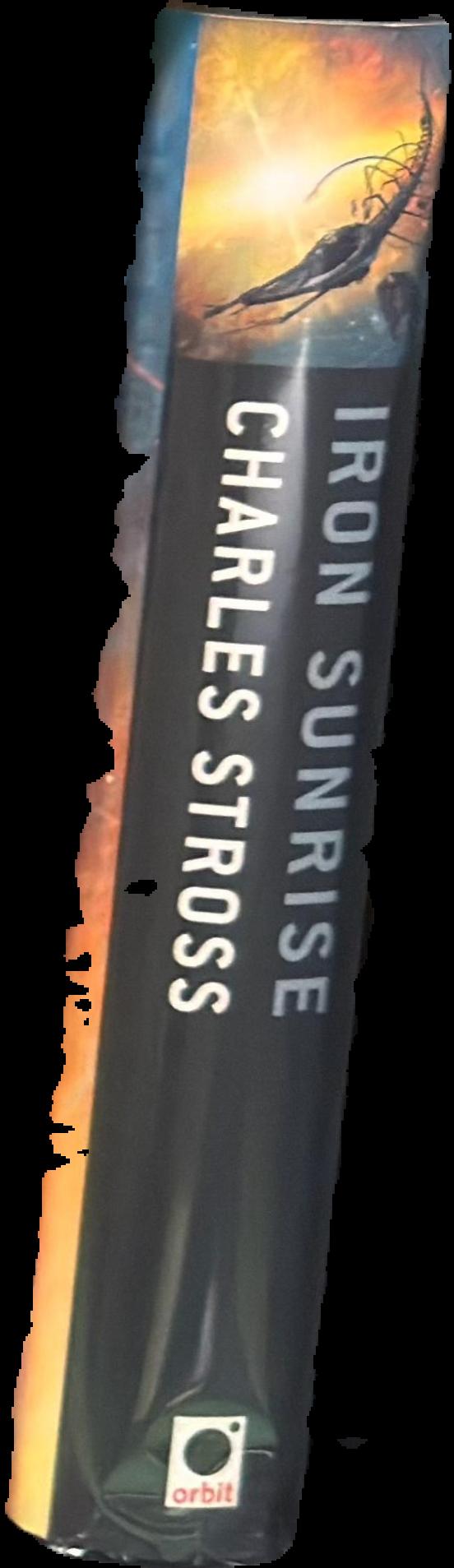Iron sunrise / Charles Stross live spine