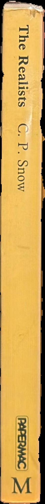 The realists : portraits of eight novelists : Stendhal, Balzac, Dickens, Dostoevsky, Tolstoy, Galdos, Henry James, Proust / C.P. Snow live spine