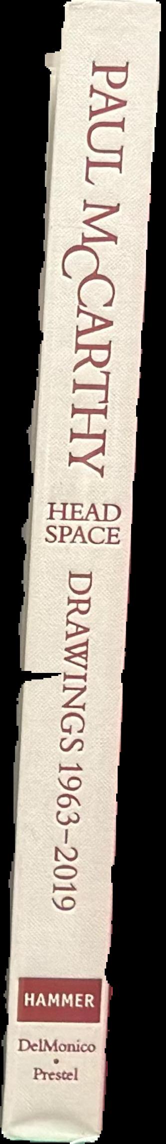 Paul McCarthy : head space, drawings 1963-2019 live spine