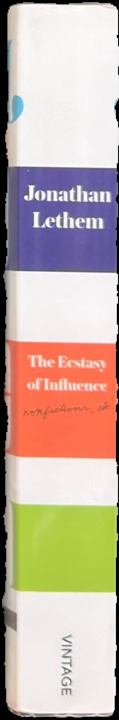 The ecstasy of influence : nonfictions, etc. live spine