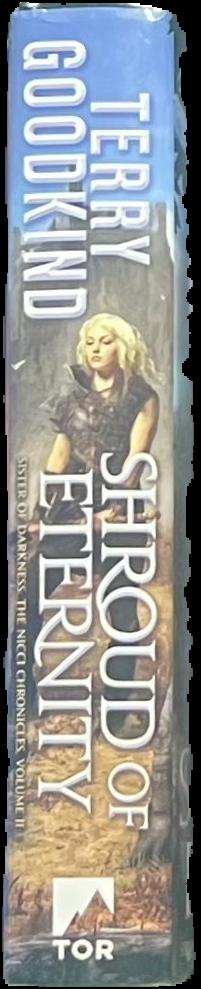 Shroud of eternity : sister of darkness : the Nicci chronicles, volume II / Terry Goodkind live spine