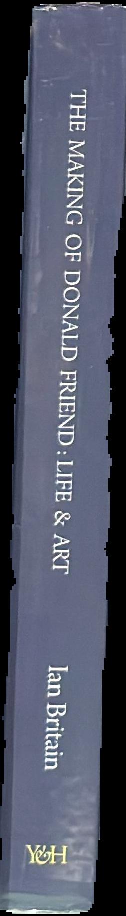 The making of Donald Friend : life & art live spine