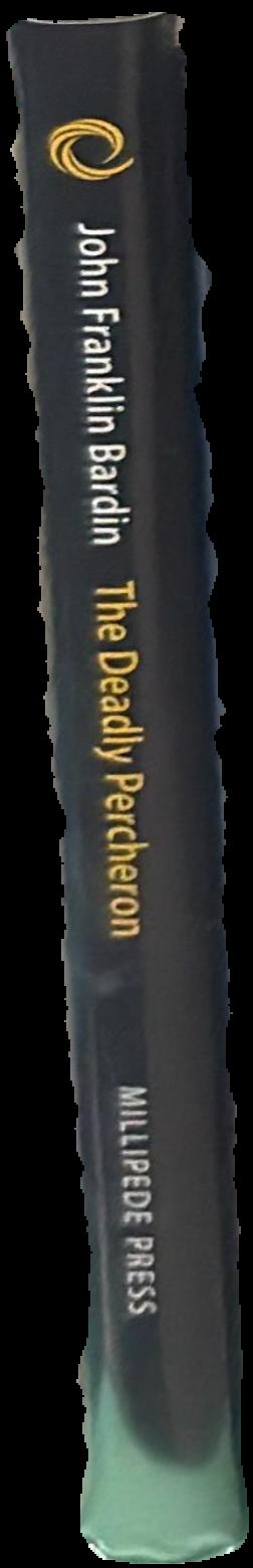 The deadly percheron / John Franklin Bardin; introduction by Jonathan Lethem live spine