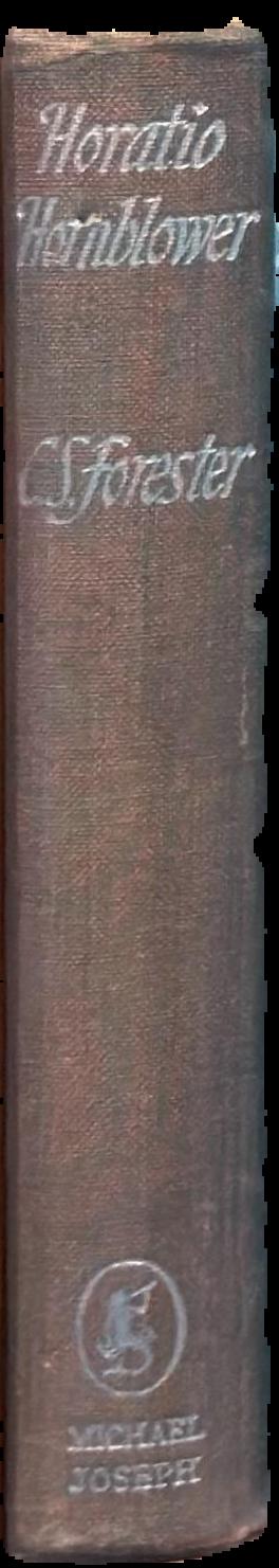 Horatio Hornblower : an omnibus volume comprising The Commodore and Lord Hornblower / C.S. Forester live spine
