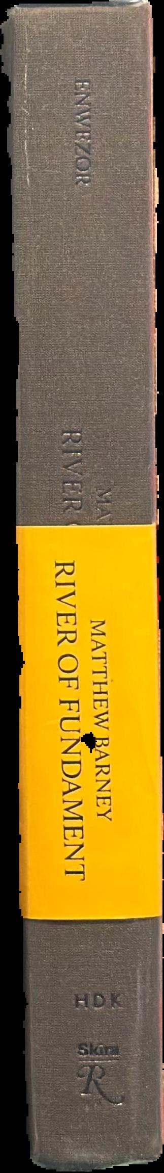 Matthew Barney : River of Fundament / by Okwui Enwezor ; with contributions by Okwui Enwezor [and 4 others] ; edited by Louise Neri live spine