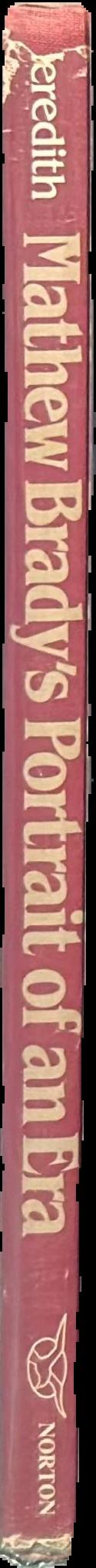 Mathew Brady's portrait of an era live spine