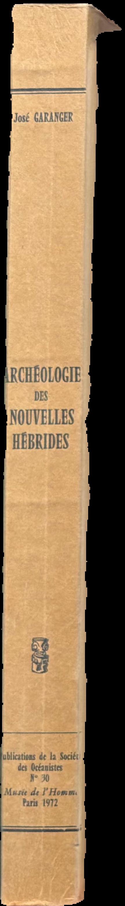 Archéologie des Nouvelles Hébrides : contribution à la connaissance des îles du Centre / José Garanger live spine
