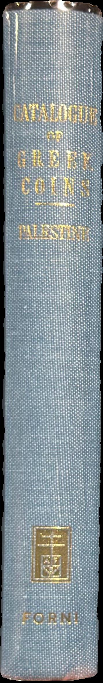 Catalogue of the Greek coins of Palestine (Galilee, Samaria, and Judaea) live spine