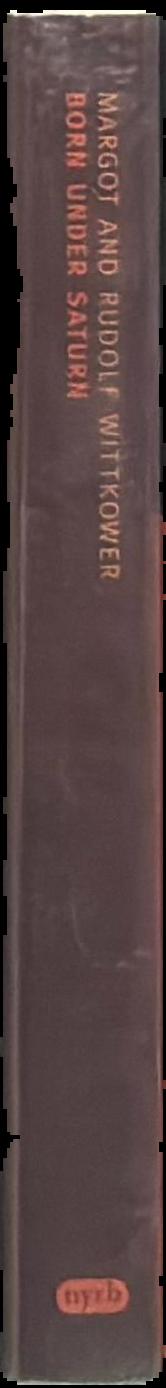 Born under Saturn : the character and conduct of artists : a documented history from antiquity to the French Revolution live spine