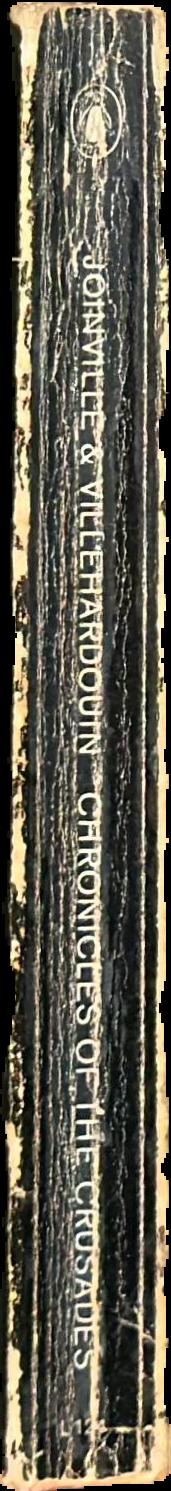 Joinville and Villehardouin : chronicles of the Crusades / translated with an introduction and notes by Caroline Smith live spine