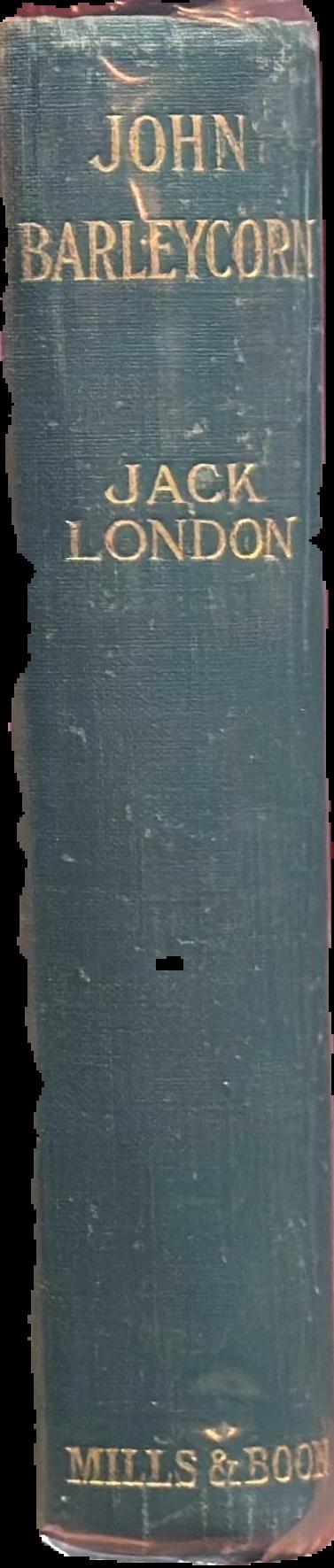 John Barleycorn, or alcoholic memoirs live spine