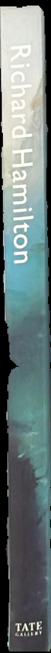 Richard Hamilton : the Tate Gallery, 12 March - 19 April 1970 live spine
