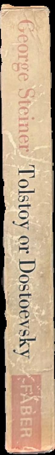 Tolstoy or Dostoevsky : an essay in contrast live spine