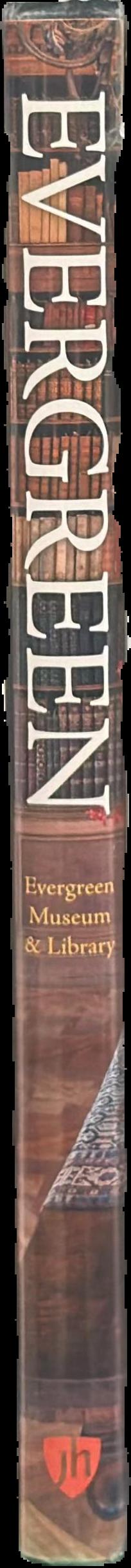 Evergreen : the Garrett family, collectors and connoisseurs live spine