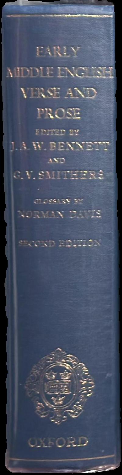 Early Middle English verse and prose / edited by J. A. W. Bennett and G. V. Smithers ; with a glossary by Norman Davis live spine
