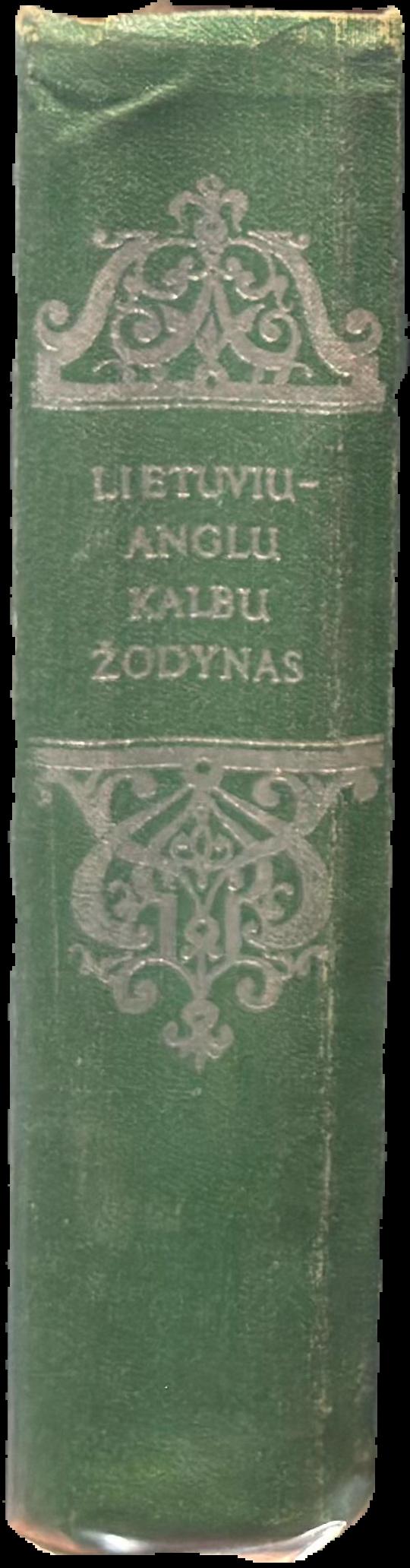 Lithuanian-English Dictionary = Lietuų- Anglų kalbų žodynąs live spine