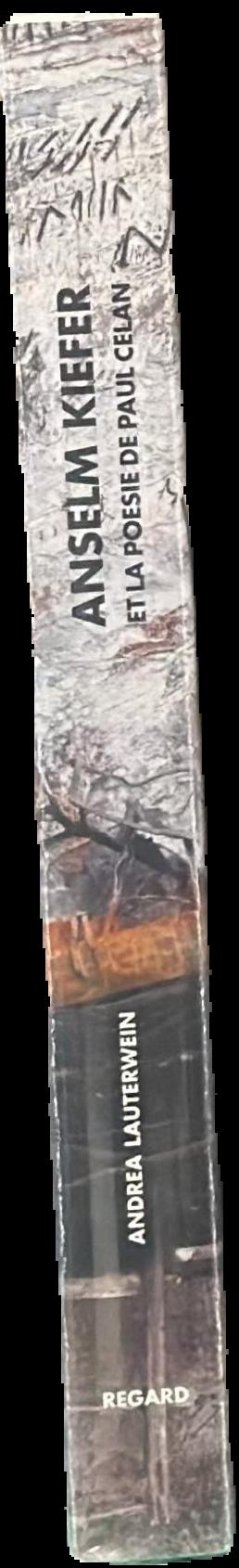 Anselm Kiefer : et la poesie de Paul Celan live spine