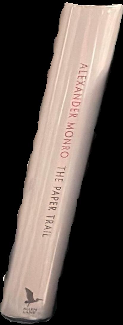 The paper trail : an unexpected history of the world's greatest invention / Alexander Monro live spine