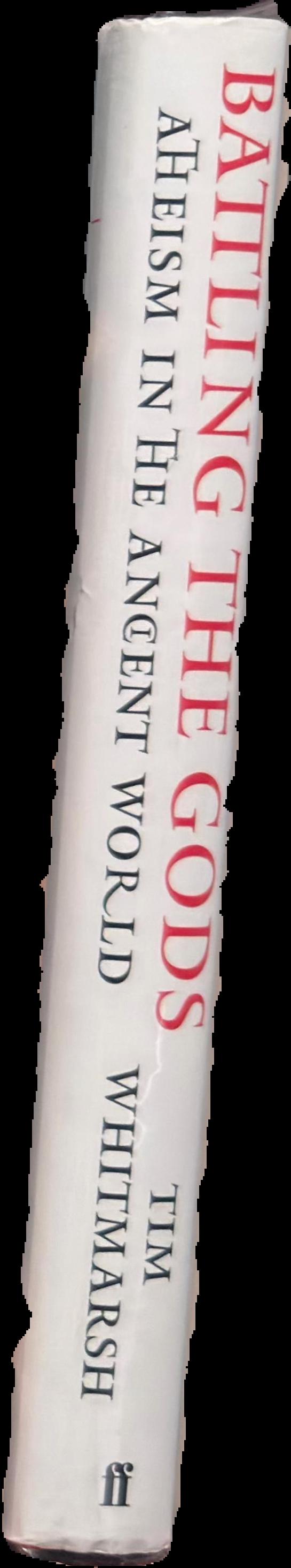 Battling the gods : atheism in the ancient world live spine
