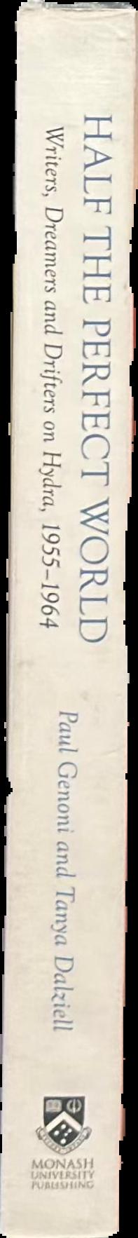 Half the perfect world : writers, dreamers and drifters on Hydra, 1955-1964 live spine