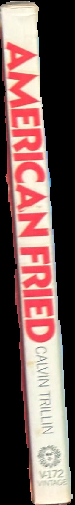 American fried : adventures of a happy eater / Calvin Trillin live spine