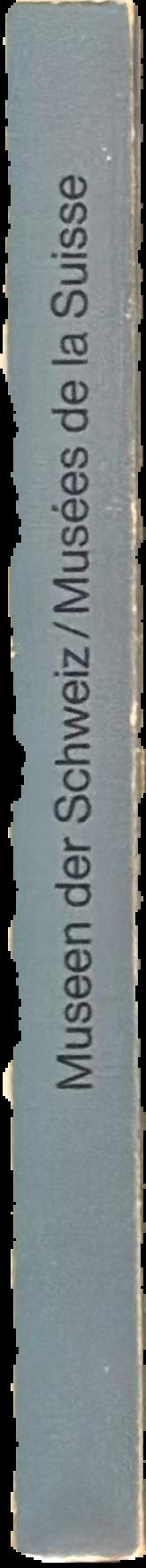 Museen und Sammlungen der Schweiz = Musées et collections de la Suisse live spine
