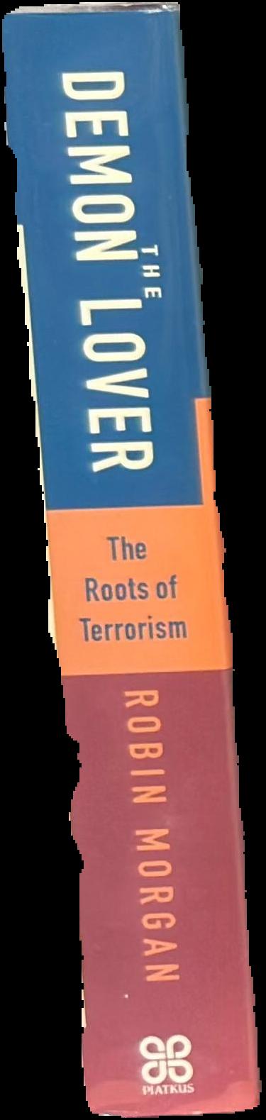 The demon lover : the roots of terrorism live spine