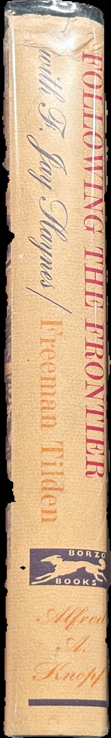 Following the frontier with F. Jay Haynes : pioneer photographer of the Old West live spine